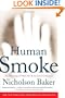 Human Smoke: The Beginnings of World War II, the End of Civilization