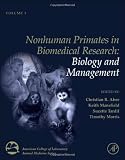 Nonhuman Primates in Biomedical Research, Volume 1, Second Edition: Biology and Management (American College of Laboratory Animal Medicine)