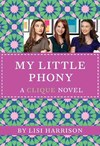 The Clique #13: My Little Phony