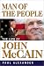 Man of the People: The Life of John McCain