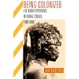 Being Colonized: The Kuba Experience in Rural Congo, 1880-1960 (Africa and the Diaspora) by Jan Vansina