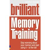 brilliant memory training stop worrying about your memory and start using it to the full brilliant prentice