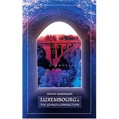 Luxembourg & The Jenisch Connection: A Novel