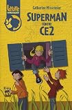 Laure et compagnie : Superman contre CE2