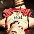 Tease!: The Beat Of Burlesque