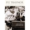 Pie Traynor: A Baseball Biography