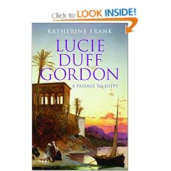 A Passage to Egypt: The Life of Lucie Duff Gordon (Tauris Parke Paperback)
