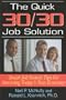 The Quick 30/30 Job Solution: Smart Job Search Tips for Surviving Today's New Economy