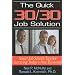 The Quick 30/30 Job Solution: Smart Job Search Tips for Surviving Today's New Economy