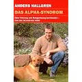 Das Alpha-Syndrom: �ber F�hrung und Rangordnung bei Hunden - was das ist und was nicht