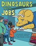 Dinosaurs with Jobs: A Coloring Book Celebrating Our Old-School Coworkers
