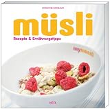Müsli: Rezepte & Ernährungstipps