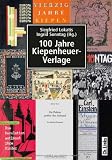 Produkt-Bild: 100 Jahre Kiepenheuer-Verlage