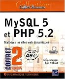 MySQL 5 et PHP 5.2 - Coffret de 2 livres : Maîtrisez les sites web dynamiques