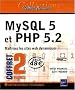 MySQL et PHP 5.2 : Ma�trisez les sites web dynamiques, 2 volumes