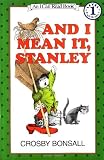And I Mean It, Stanley