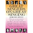 Great Singers on Great Singing: A Famous Opera Star Interviews 40 Famous Opera Singers on the Technique of Singing