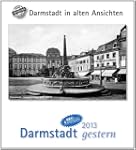 Darmstadt gestern 2013: St�dtekalender