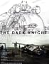 The Dark Knight: Featuring Production Art and Full Shooting Script