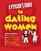 A Psycho's Guide to Dating Women