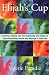 Image of Elijah's Cup: A Family's Journey into the Community and Culture of High-Functioning Autism and Asperger's Syndrome