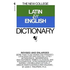 The Bantam New College Latin & English Dictionary (The Bantam New College Dictionary Series)