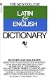 The Bantam New College Latin & English Dictionary (The Bantam New College Dictionary Series)