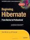 Beginning Hibernate: From Novice to Professional