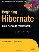 Beginning Hibernate: From Novice to Professional