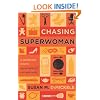 Chasing Superwoman: A Working Mom's Adventures in Life and Faith