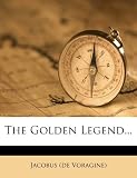 The Golden Legend...