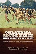 Oklahoma Rough Rider: Billy McGinty’s Own Story Oklahoma Rough Rider: Billy McGinty’s Own Story