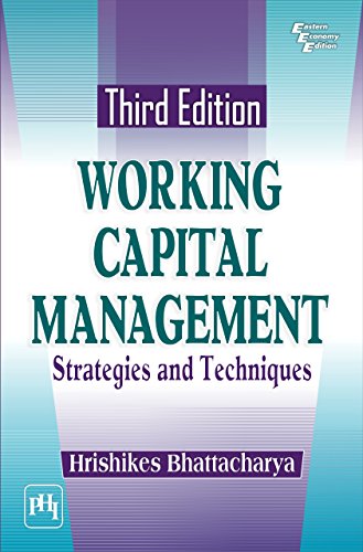 WORKING CAPITAL MANAGEMENT: STRATEGIES AND TECHNIQUES