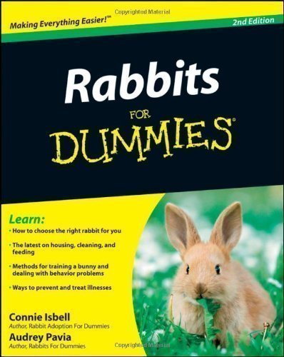 Rabbits for Dummies (For Dummies (Lifestyles Paperback)) by Isbell, Connie, Pavia, Audrey [27 March 2009]