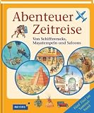 Produkt-Bild: Abenteuer Zeitreise: Von Schiffswracks, Mayatempeln und Saloons