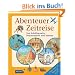 Abenteuer Zeitreise: Von Schiffswracks, Mayatempeln und Saloons