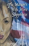 The Mayor's Wife Wore Sapphires