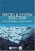 Species and System Selection for Sustainable Aquaculture