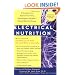 Electrical Nutrition: A Revolutionary Approach to Eating That Awakens the Body's Electrical Energy