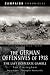 The German Offensives of 1918: The Last Desperate Gamble (Campaign Chronicles Series)