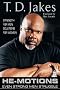 He-motions: A Deep Look at the Heart of a Man