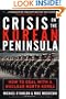Crisis on the Korean Peninsula : How to Deal With a Nuclear North Korea