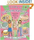 The Crafty Diva's Lifestyle Makeover: Awesome Ideas to Spice Up Your Life!