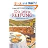 Die letzte Reifung: Ein kulinarischer Krimi (Adalbert Bietigheim-Reihe)