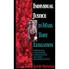 Individual Justice in Mass Tort Litigation