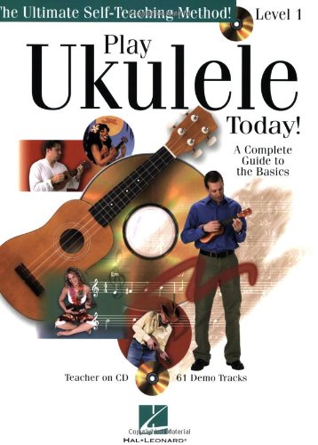 Play Ukulele Today!: A Complete Guide to the Basics Level 1