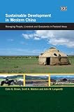 Sustainable development in western China : managing people, livestock and grasslands in pastoral areas