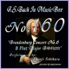 Bach In Musical Box 160 / Brandenburg Concert No6 B Flut Major Bwv1051