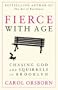 Fierce with Age: Chasing God and Squirrels in Brooklyn