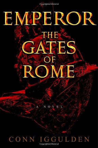 The Gates of Rome (Emperor, Book 1)